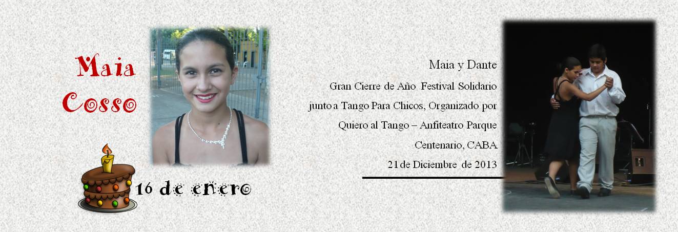 Maia y Dante  Gran Cierre de Año  Festival Solidario junto a Tango Para Chicos, Organizado por Quiero al Tango – Anfiteatro Parque Centenario, CABA 21 de Diciembre de 2013
